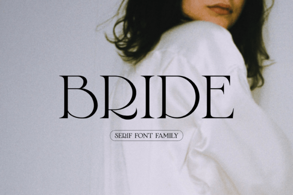 The Quiet Power of Bride: A Serif Font for Timeless Design